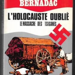 l'holocauste oublié le massacre des tsiganes par christian bernadac, ETAT NEUF