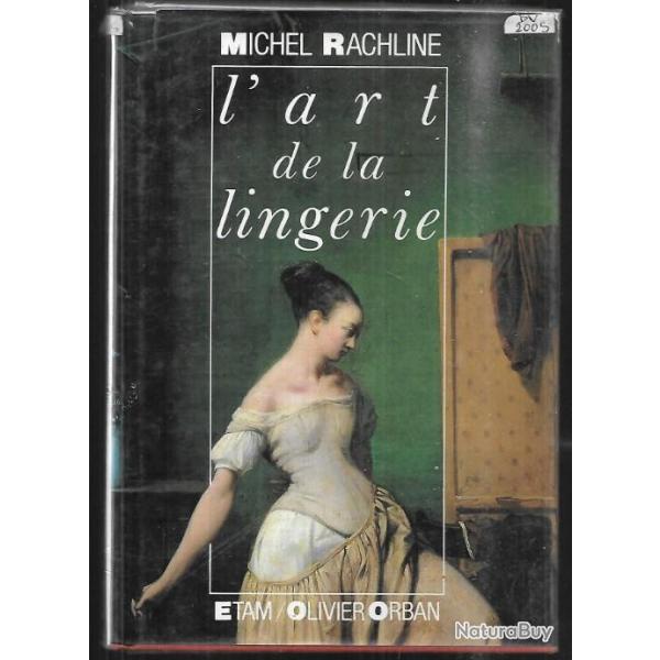 l'art de la lingerie de michel rachline