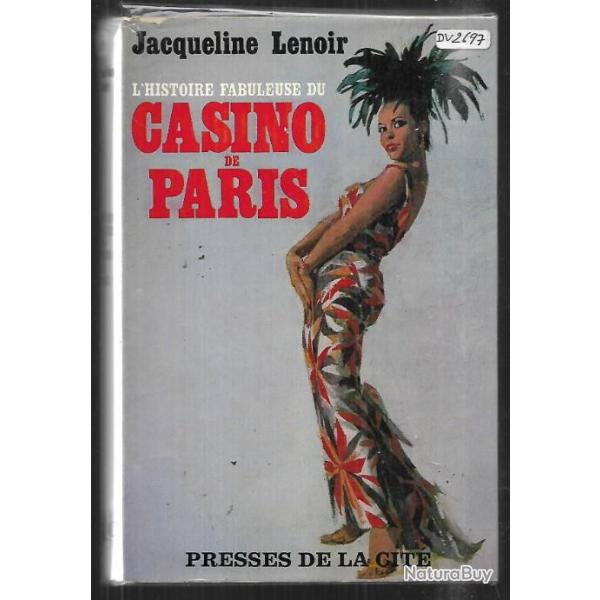 l'histoire fabuleuse du casino de paris de jacqueline lenoir