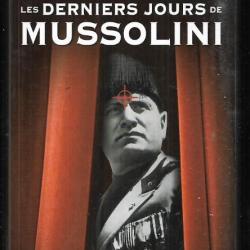 les derniers jours de mussolini  de pierre milza .