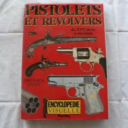 Pistolets & révolvers du 16 éme siècle à nos jours