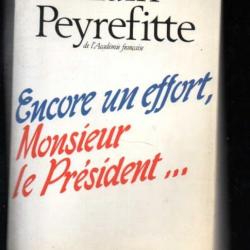 encore un effort monsieur le président...alain peyrefitte politique française , françois mitterrand