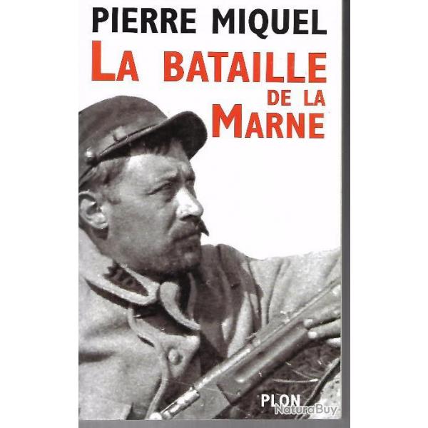 la bataille de la marne de pierre miquel guerre de 1914-1918