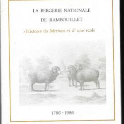 la bergerie nationale de rambouillet histoire du mérinos et d'une école 1786-1986