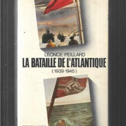 la bataille de l'atlantique 1939-1945 de léonce peillard 2 volumes en 1 préface de l'amiral doenitz