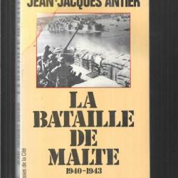 la bataille de malte 1940-1943 de jean-jacques antier