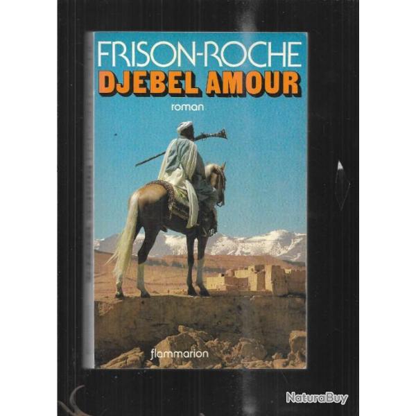 djebel amour de roger frison-roche