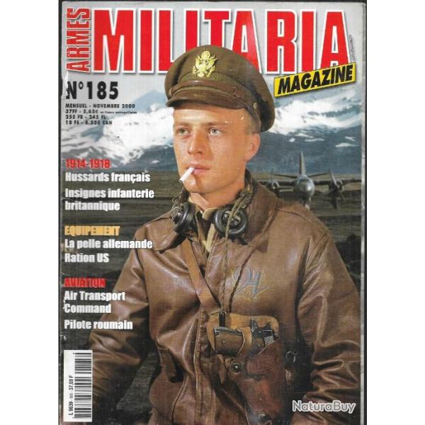 Militaria magazine 185 puis diteur , pelle allemande, ration us, pilote roumain , hussards frana
