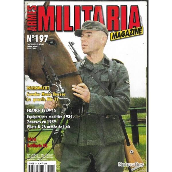 Militaria magazine 197 , gamelle mle 31, zouaves en 1939, artillerie us 1918, ss cavalerie maria th