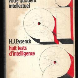 calculez vous-même votre quotient intellectuel par h.j.eysenck huit tests d'intelligence