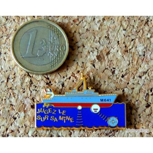 Pin's MARINE MILITAIRE - Chasseur de Mines Eridan M641 - maill  froid poxy- fab ARTHUS BERTRAND