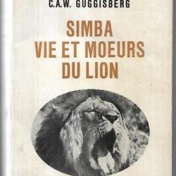 simba vie et moeurs du lion de c.a.w.guggisberg  (étude et scènes de chasse)