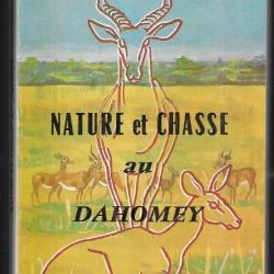 nature et chasse au dahomey de jean raynaud et guy georgy