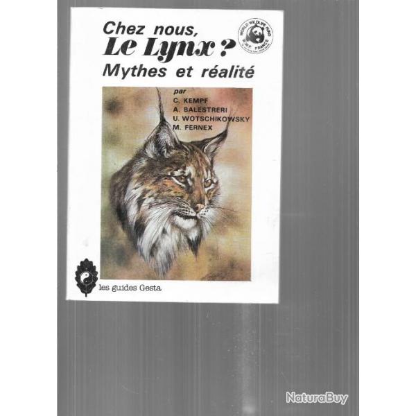 chez nous le lynx? mythes et ralit par c.kempf et collectif  guides gesta