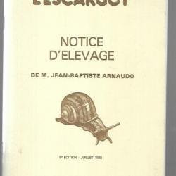 l'escargot notice d'élevage de m.jean baptiste arnaudo écrite et fréalisée par roland boucher