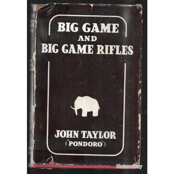 big game and big game rifles de john taylor pondoro , carabines gros gibier et gros gibier