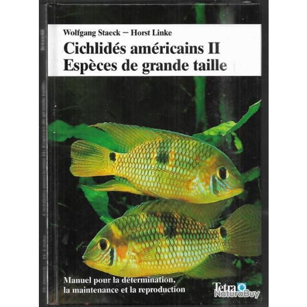 cichlids amricains volume 2 , grandes tailles, les espces ,les soins ,reproduction