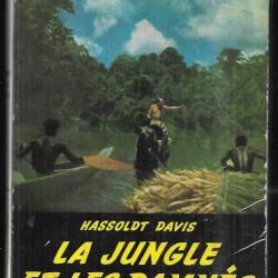 la jungle et les damnés de hassoldt davis , guyane amazonie