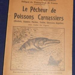 Le Pêcheur de Poissons Carnassiers (Brochets, Saumons, Perches, Truites, Chevesnes, Anguilles) ...