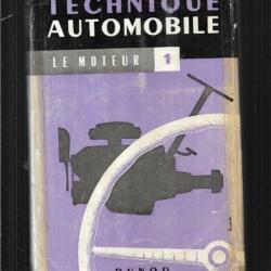 Technique automobile par J. Chagette tomes 1 et 2 Le moteur - Le chassis -