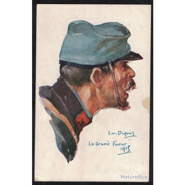 CPA- Guerre Illustrateur Em. Dupuis - nos Poilus La Grurie fvrier 1915