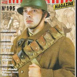Militaria magazine 195, france 1940 cavalerie, algérie légionnaire 13e dble,radio us, bidon allemand