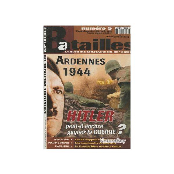 Ardennes 1944, Hitler peut-il enecore gagner la guerre, magazine Batailles n 5