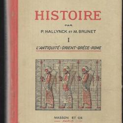 histoire  volume 1 antiquité, orient , grèce , rome , hallynck et brunet