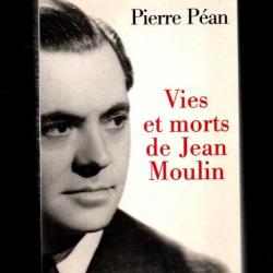 vies et morts de jean moulin de pierre péan , résistance française