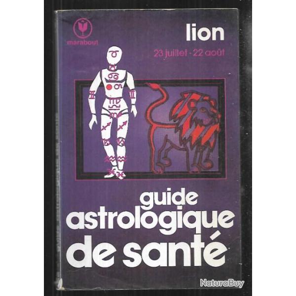 guide astrologique de sant lion 23 juillet-22 aout marabout