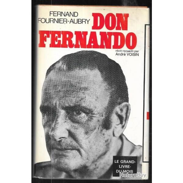 don fernando de fernand fournier aubry , aventurier , amazone 1935-1942 , afrique noire 1919-1929