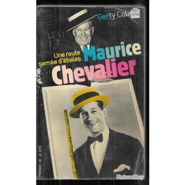 Maurice chevalier une route seme d'toiles de gerty colin , music-hall , france