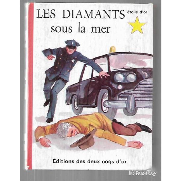 Collection l'toile d'or , les diamants sous la mer . edition les deux coqs d'or