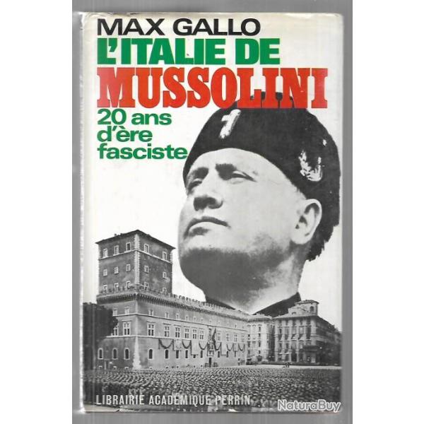 l'italie de mussolini ,   vingt ans d're fasciste de max gallo 1971