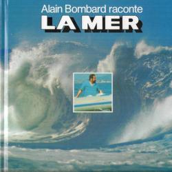 la coop , alain bombard raconte la mer vierge