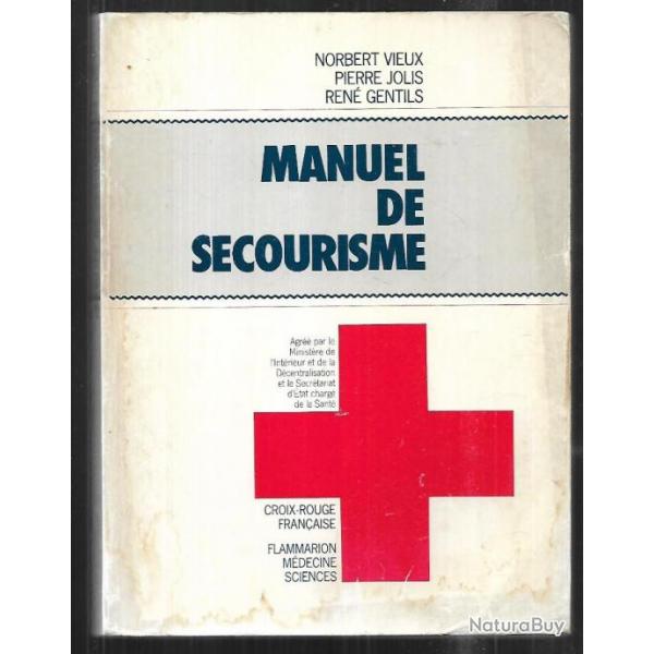 manuel de secourisme . croix rouge franaise . norbert vieux & pierre jolis + secourisme routier