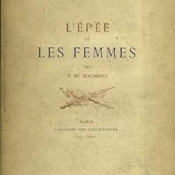 L'épée et les Femmes. de BEAUMONT E. 1881 - Escrime duel féminisme Duel
