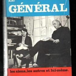 le général les siens , les autres et lui-même de pierre galante de gaulle