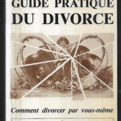 guide pratique du divorce comment divorcer par vous-même