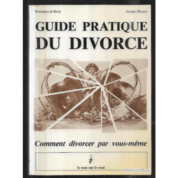 guide pratique du divorce comment divorcer par vous-mme