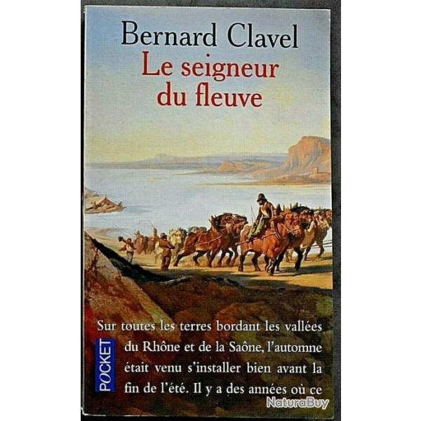 Le Seigneur du fleuve - Bernard Clavel