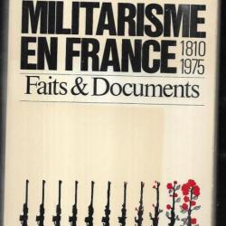 l'anti-militarisme en france 1810-1975 faits et documents de jean rabaut