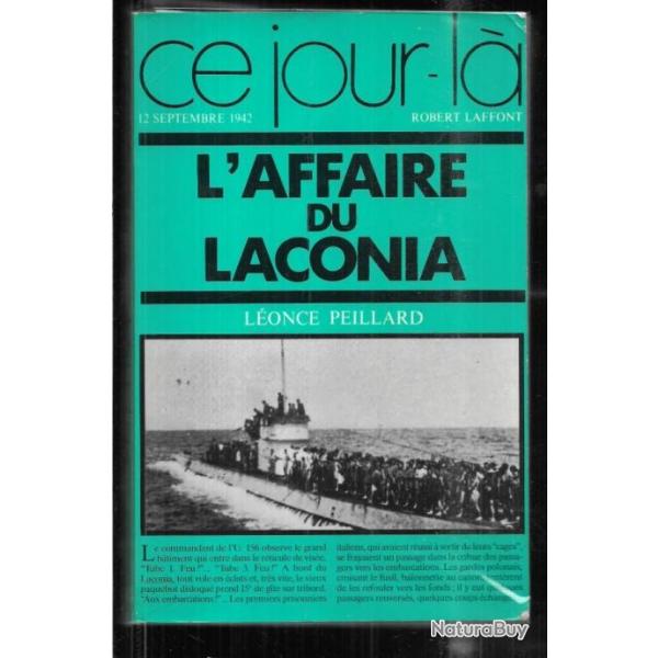 l'affaire du laconia  collection ce jour l 12 septembre 1942 , lonce peillard , u-boote , u-156