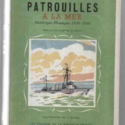 patrouilles à la mer dunkerque-flessingue 1939-1940 de pierre dubard illustrations de a.nivard