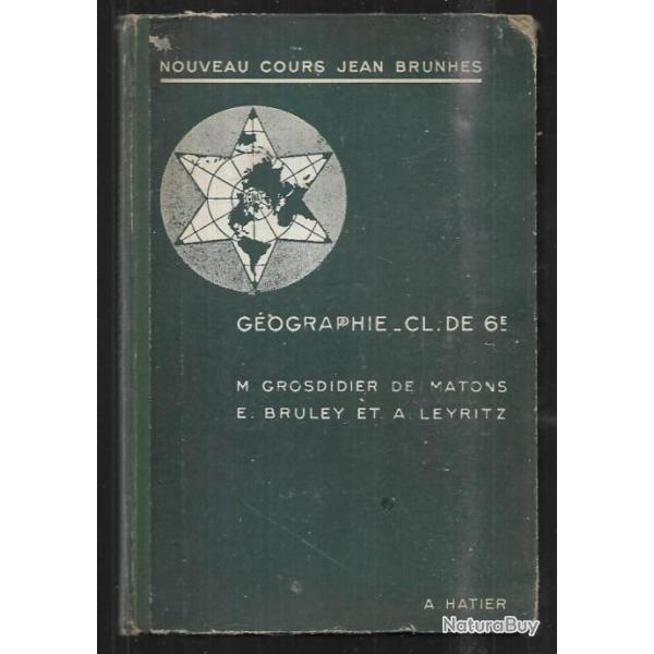 gographie classe de 6e 1947, nouveau cours jean brunhes