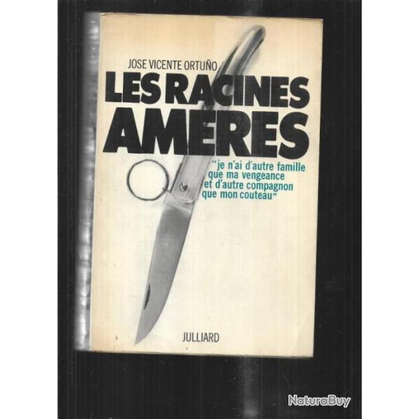 les racines amres et mort pour une chose morte jos vincente ortuno volume 1 et 2 , espagne ,1er re