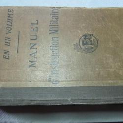 L' INFANTRIE EN " UN VOLUME"  MANUEL D'INSTRUCTION MILITAIRE 1922 - C10