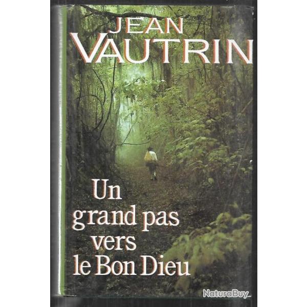 un grand pas vers le bon dieu de jean vautrin