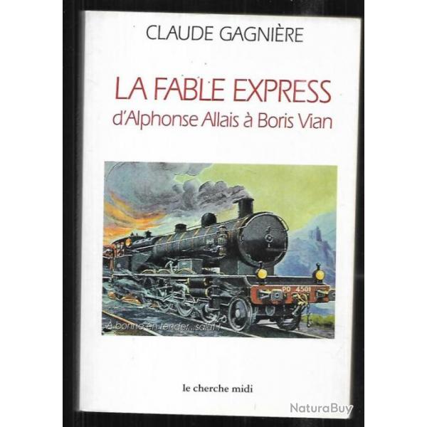 la fable express d'alphonse allais  boris vian de claude gagnire