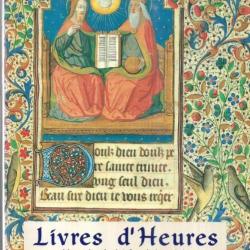 livres d'heures manuscrits enluminés français du XVe siècle , moyen-age